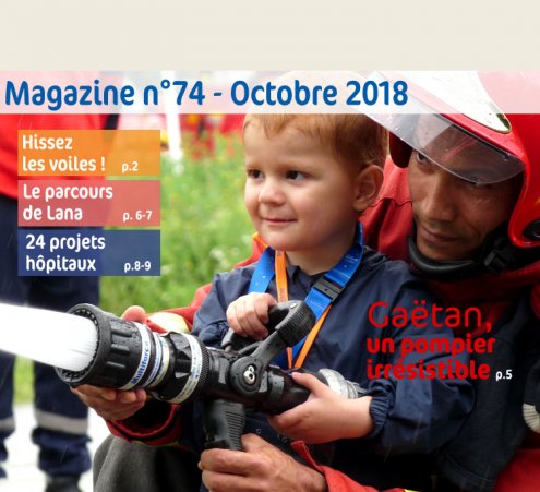 Magazine n&deg;74 - Ga&euml;tan, un pompier irr&eacute;sistible